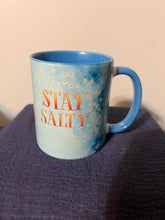 Load image into Gallery viewer, Stay Salty Mug